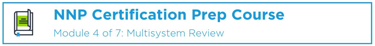 NNP Module 4: Multisystem Review Banner